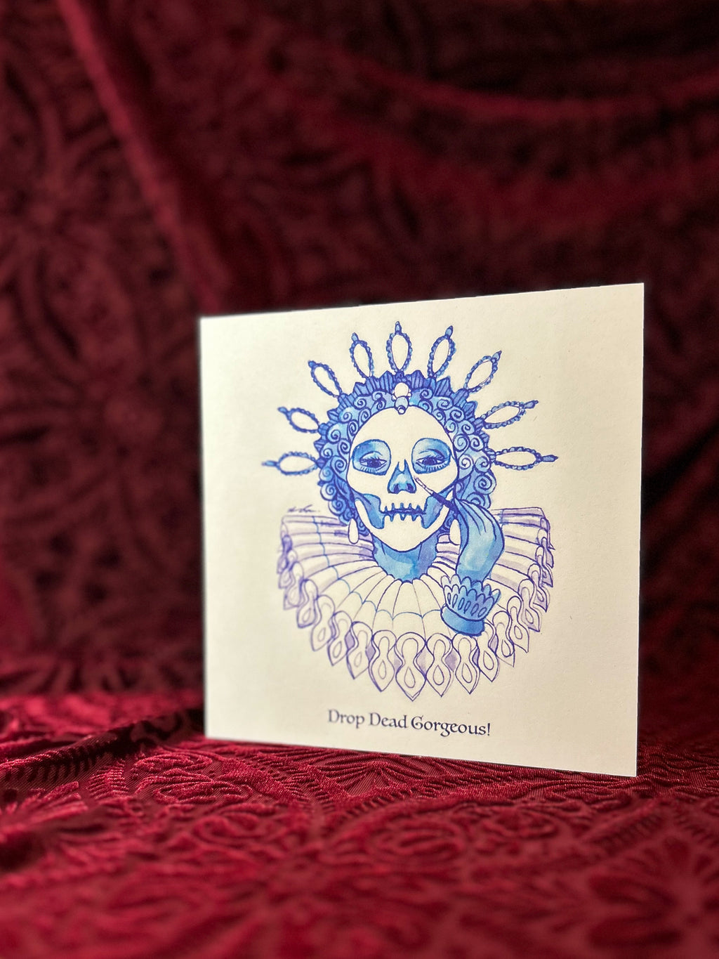 Drop Dead Gorgeous Greeting Card
