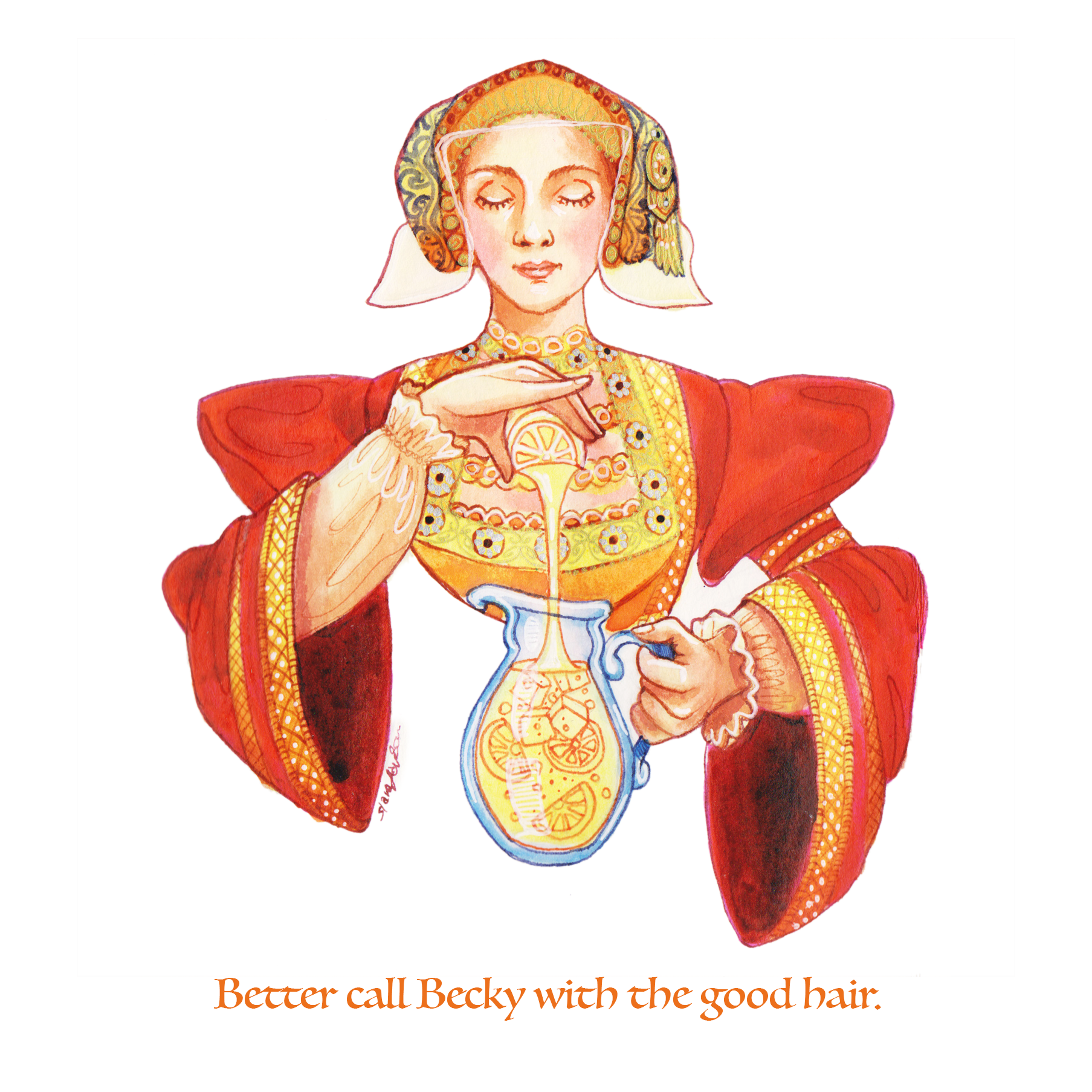Better call Becky with the good hair Greeting Card